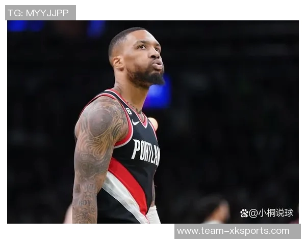 开拓者伤病潮加剧利拉德等四名主力长期缺阵罗威穆雷每日恢复观察